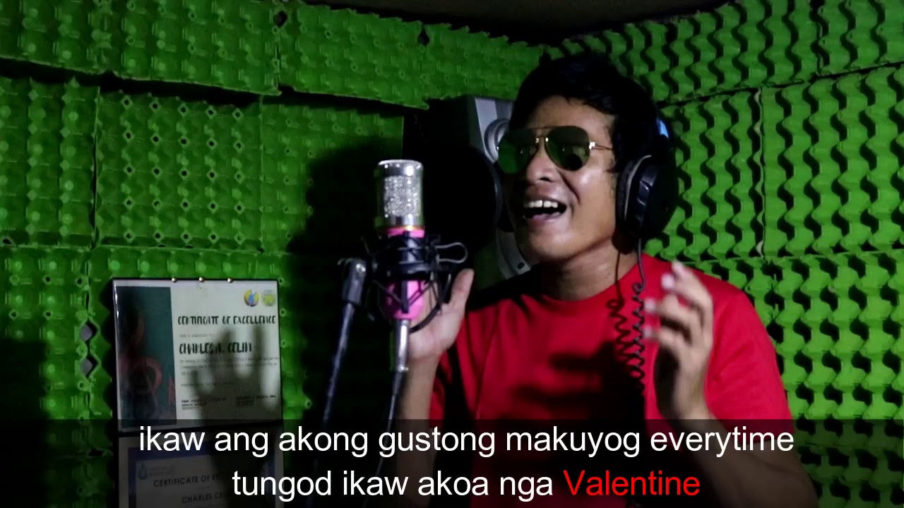 Valentine Bisaya version By Charles Celin