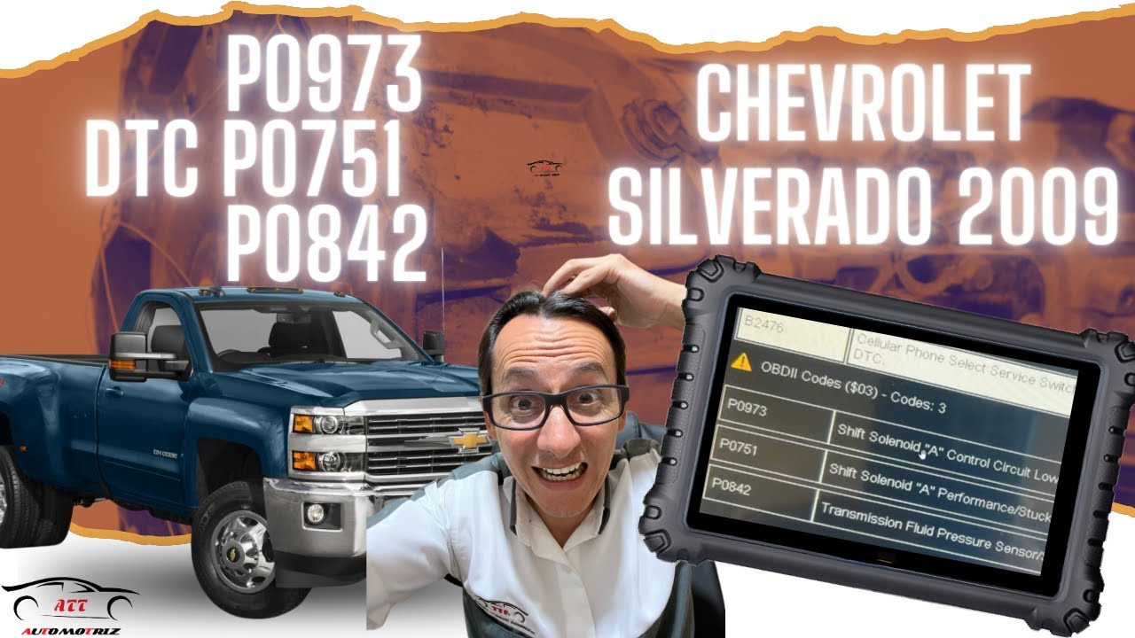 P0973 - P0751 (Circuito bajo solenoide A) | Chevrolet Silverado 4X4 2009