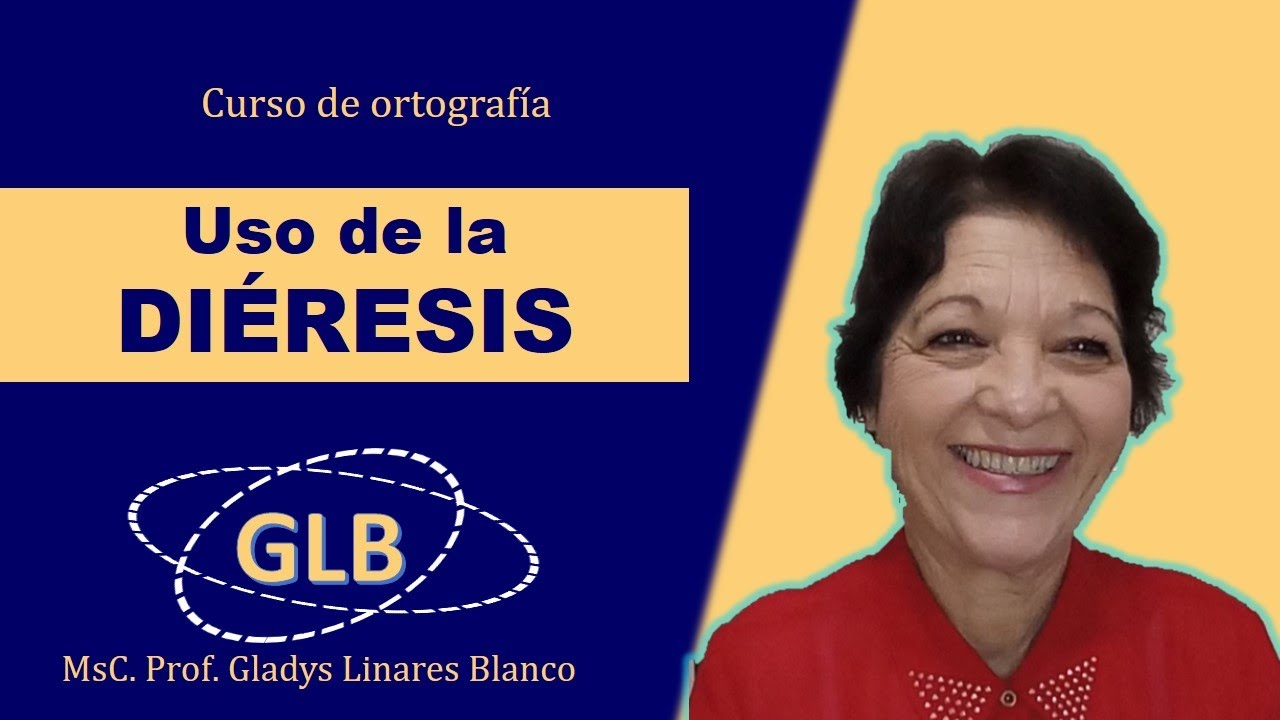 Uso de la DIÉRESIS.