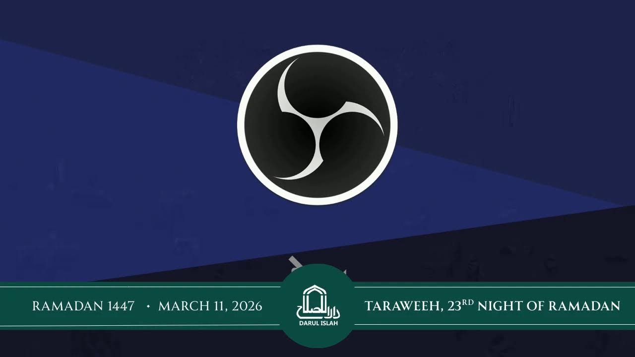 Salatul Taraweeh - 23rd night of Ramadan