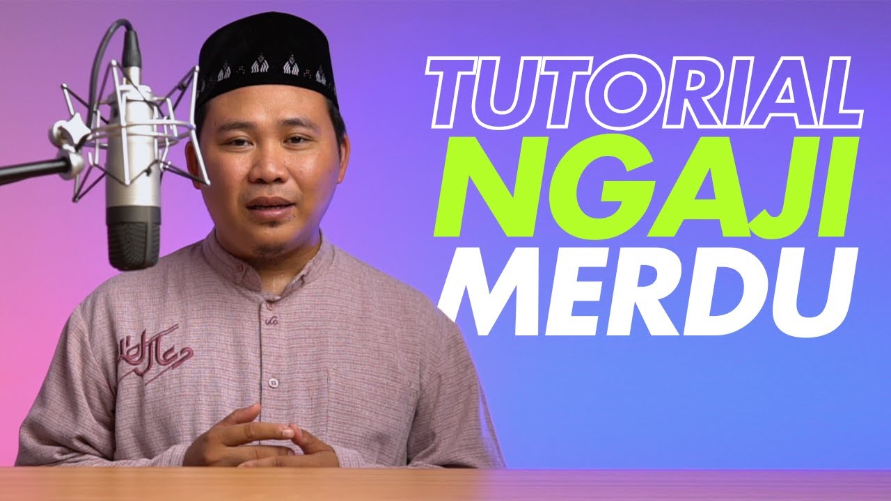 Ternyata Begini Caranya Belajar Irama Alquran Mudah dan Menyenangkan!