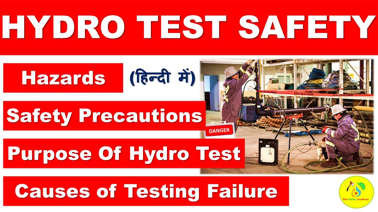 Hydro Test Safety in Hindi | Purpose of Hydrotest | Hazards & Precautions| Causes of Testing Failure