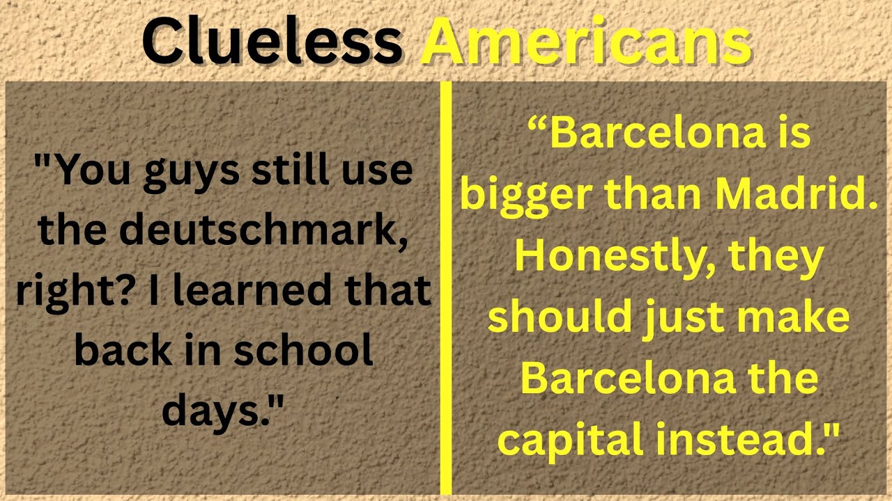 Clueless Americans Try to Explain Europe to Europeans