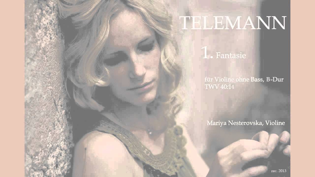 Mariya Nesterovska: G. Ph. Telemann - Fantasie Nr. 1 für Violine ohne Bass, B-Dur TWV 40:14