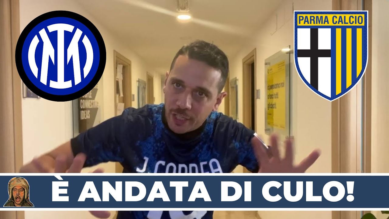 INCAXXATO NERO! COSÌ NON SI VA DA NESSUNA PARTE! GIOCATORI VERGOGNATEVI! INTER-PARMA 2-1