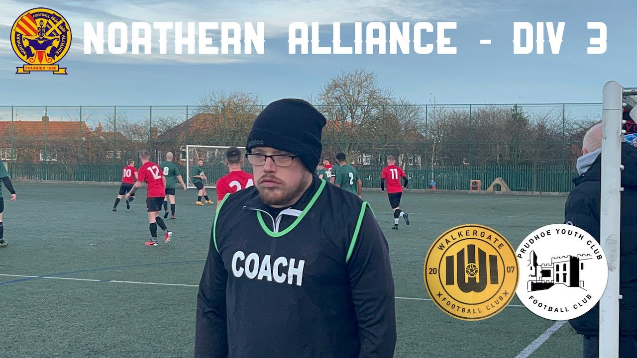 S5 E19 | vs Walkergate | Northern Alliance Division 3 - Game 15 (23/24)