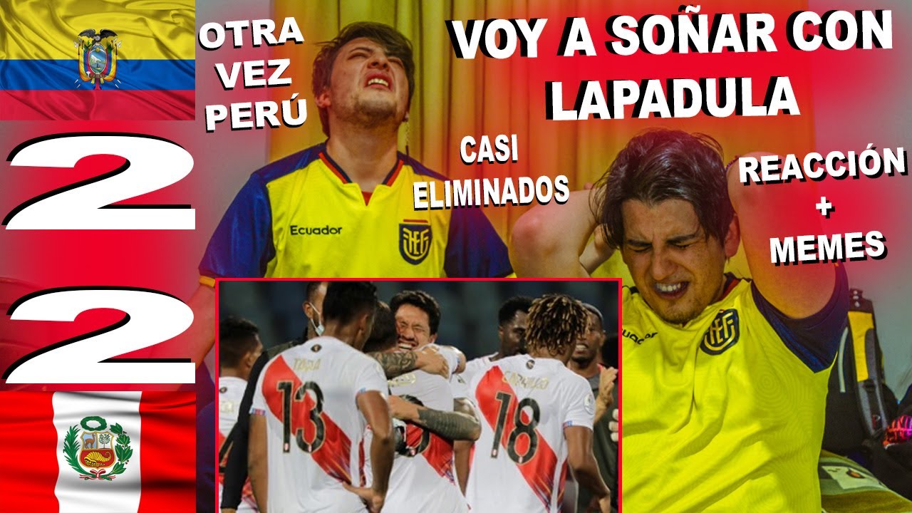 REACCIÓN ECUADOR VS PERÚ (2-2) / COPA AMÉRICA 2021 / LAPADULA INCREÍBLE CON GOL / CASI ELIMINADOS