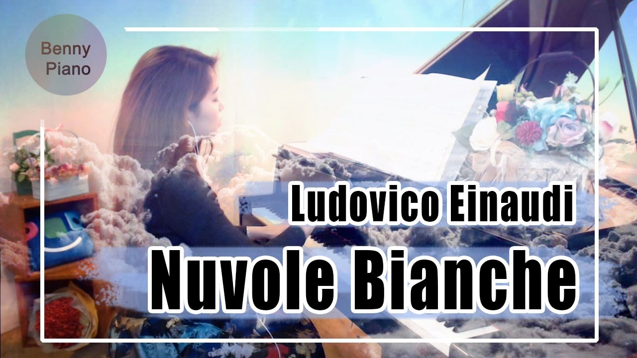 Nuvole Bianche ( 누볼레 비앙케 ) - Ludovico Einaudi / Nuvole Bianche 흰구름 -Benny piano