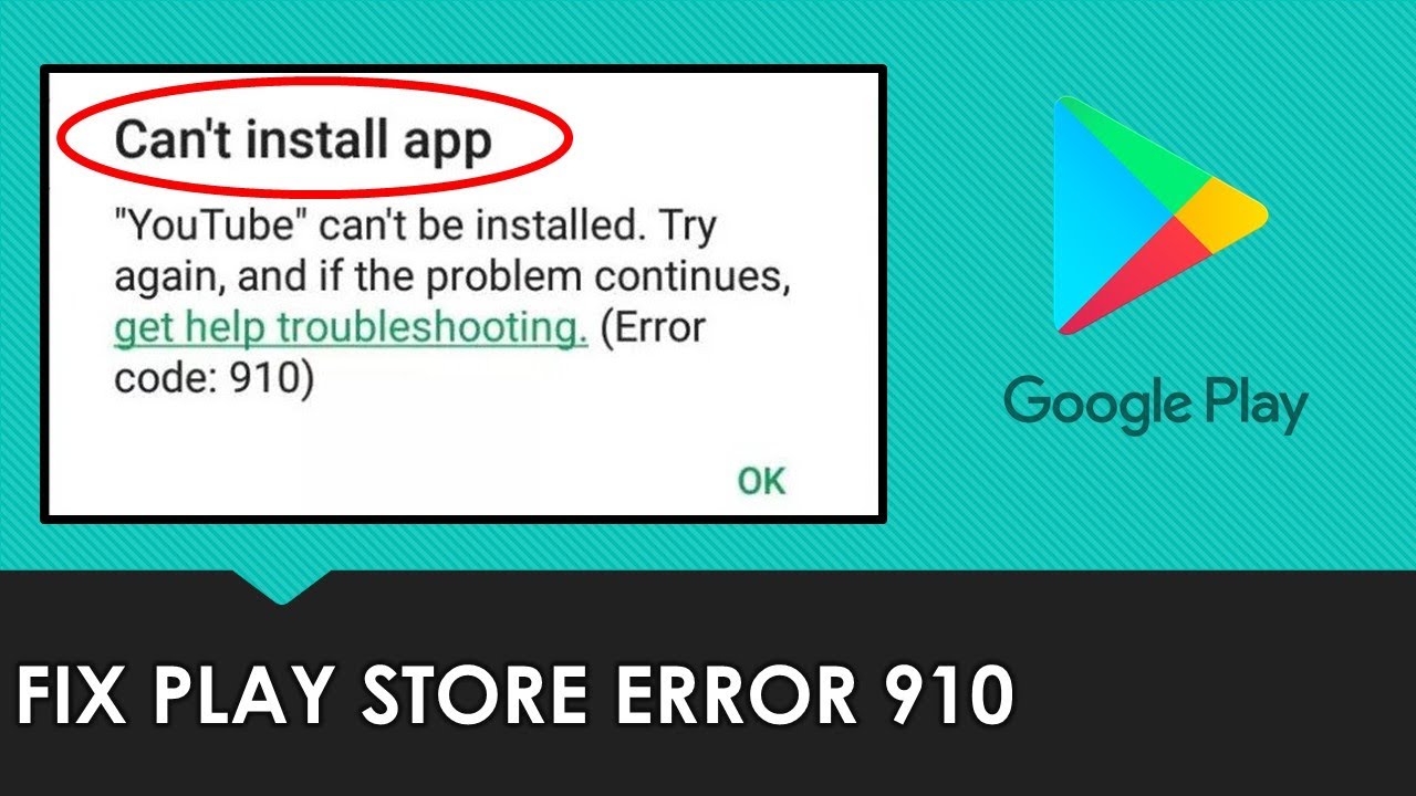 How to Fix Play Store Error Code 910 Can&rsquo;t Install App Error in Android