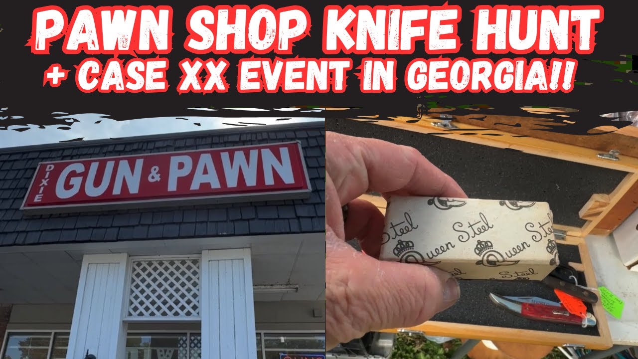 Pawn Shop Knife Hunt + Case XX Event in Powder Springs, GA!