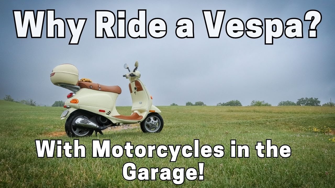 Зачем ездить на Vespa, если можно ездить на мотоцикле?