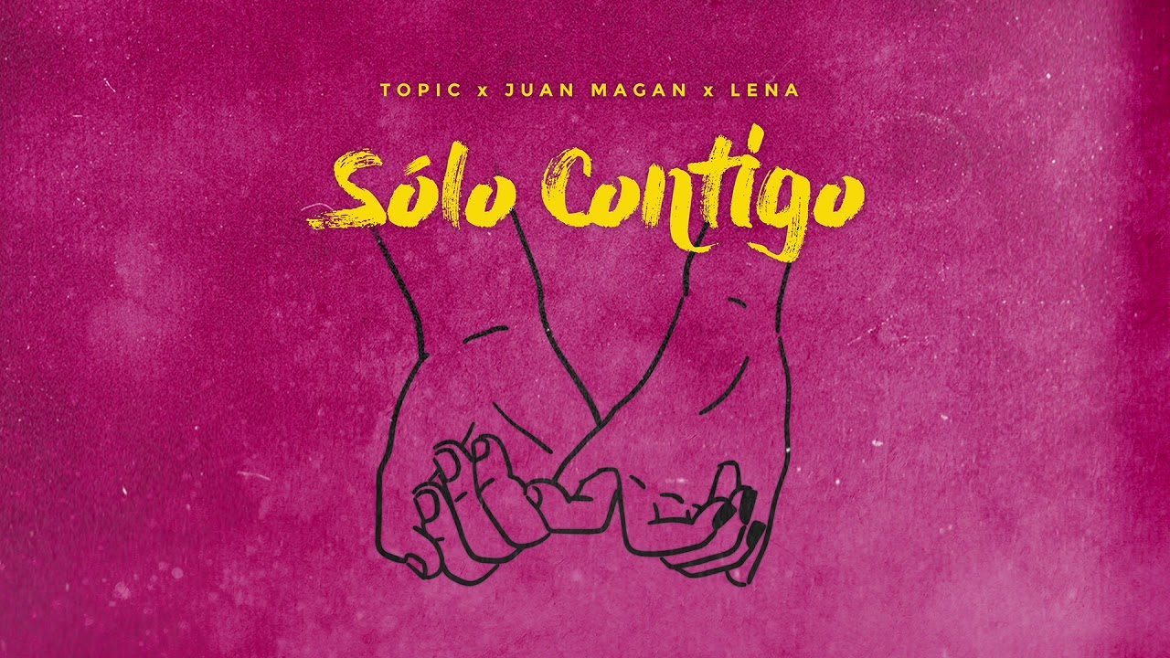 Topic, Juan Magan & Lena - S&oacute;lo Contigo [Ultra Music]