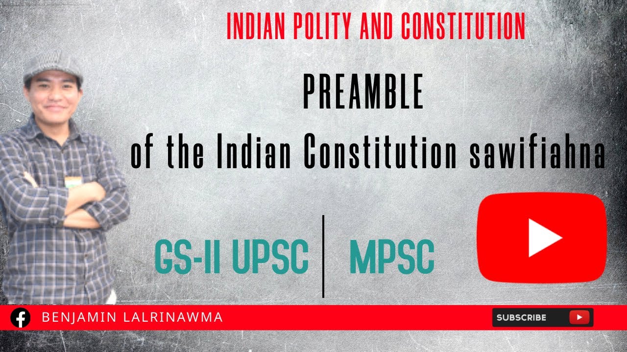PREAMBLE hrilhfiahna: UPSC & MPSC Zawhna sawi tel a ni bawk.