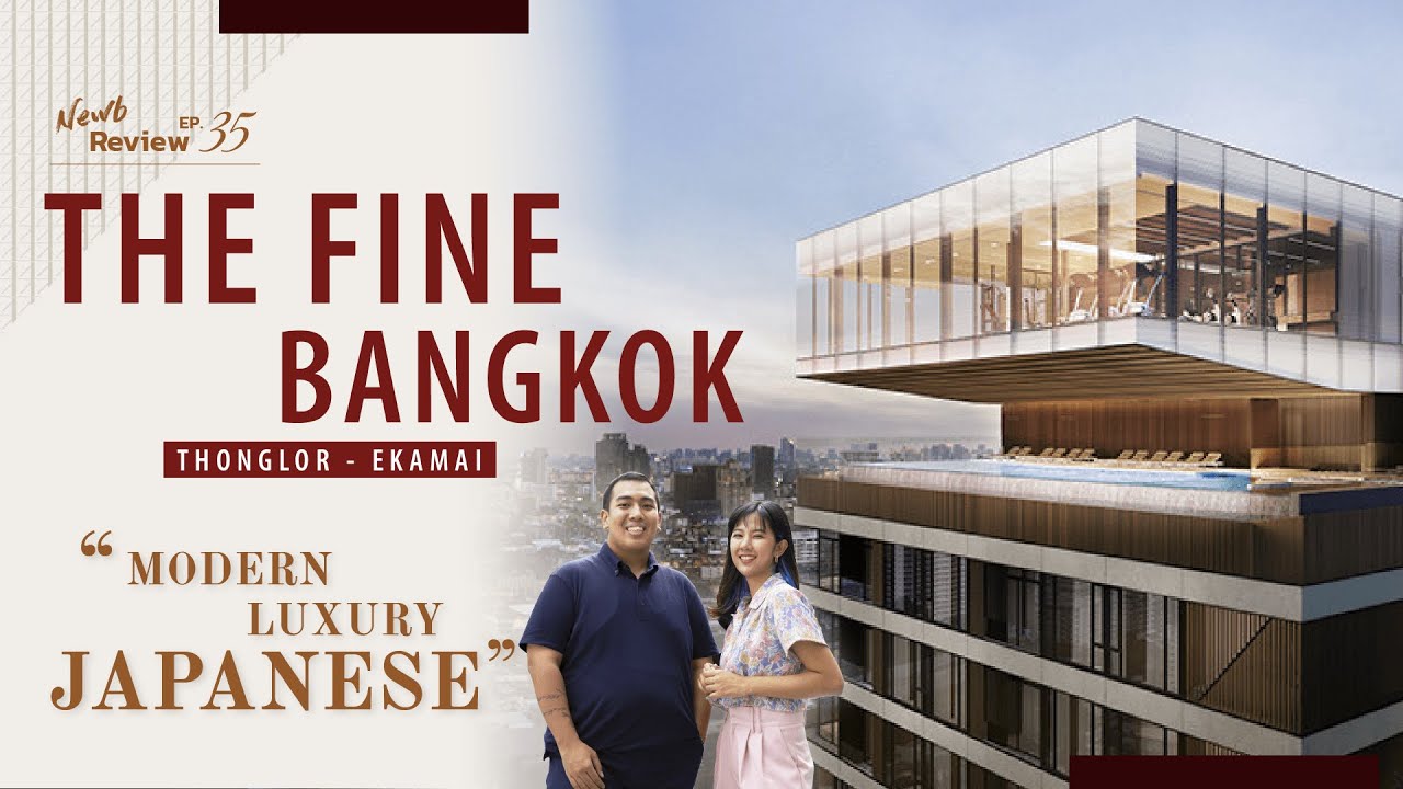 The Fine Bangkok ทองหล่อ – เอกมัย คอนโดพร้อมอยู่ ใกล้ BTS | CondoNewb