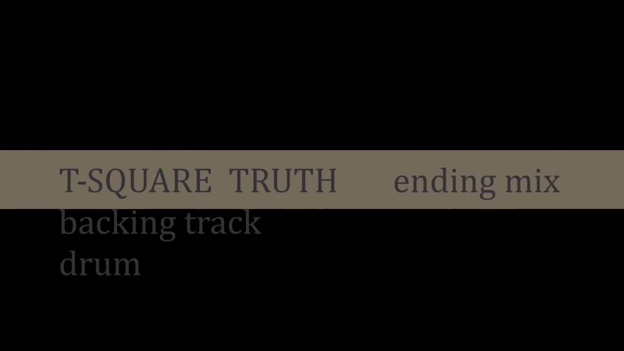 【drum】T SQUARE「TRUTH」 backing track　ending version
