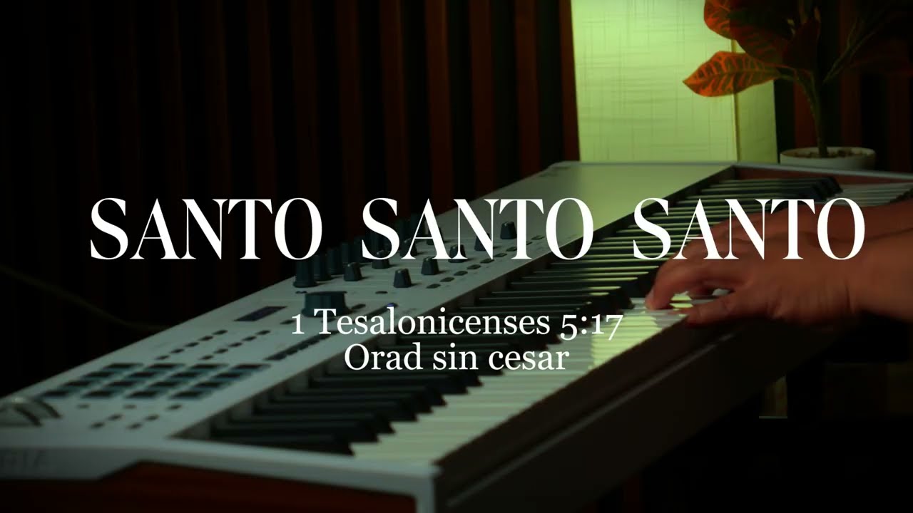 PIANO INSTRUMENTAL PARA ORAR - SANTO SANTO SANTO - FONDO MUSICAL