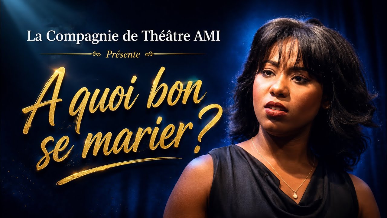A quoi bon se marier? de la Compagnie de Théàtre Ami