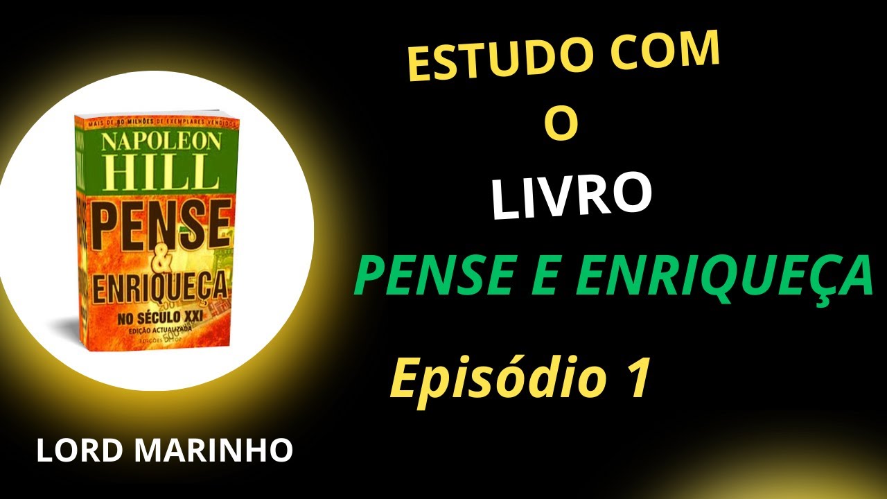 Palestra Com o Livro Pense e Enriqueça | Com o Lord Marinho  | Episódio 1  