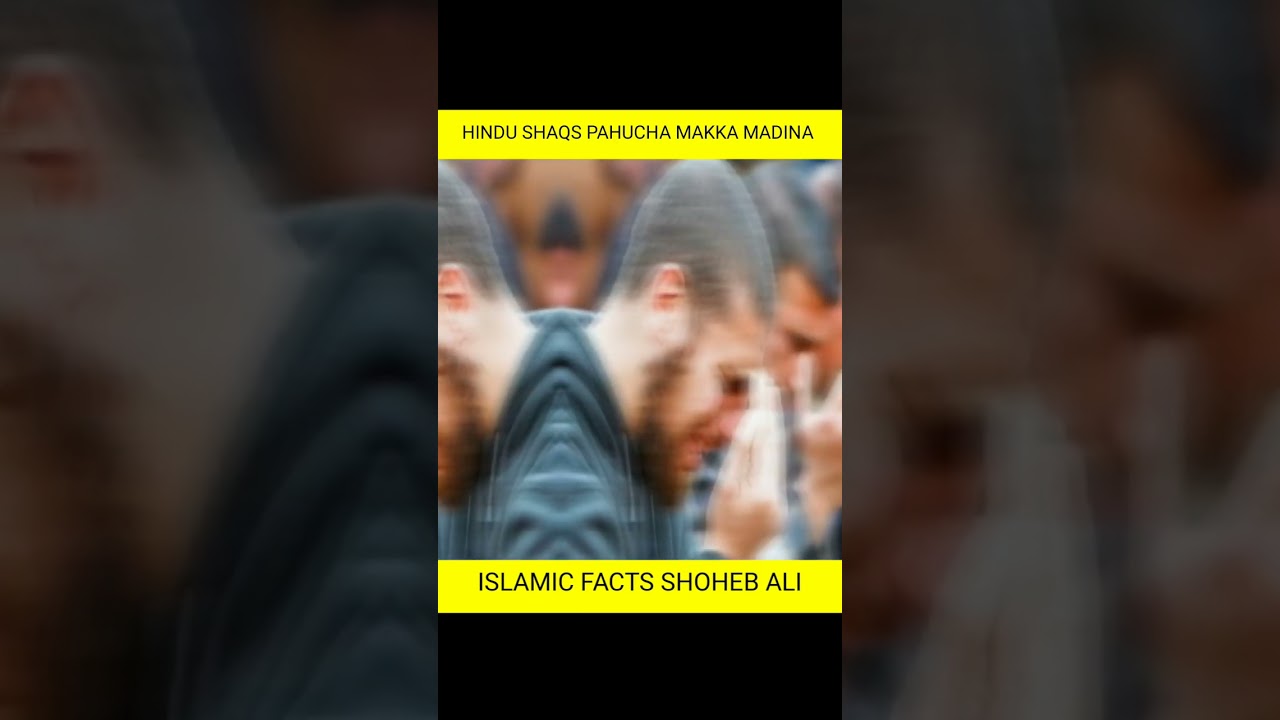 Hindu ladka musalman bankar Mecca Madina PAHUCHA tho uske baad kya huvaa#Islamic Status#Facts#Shorts