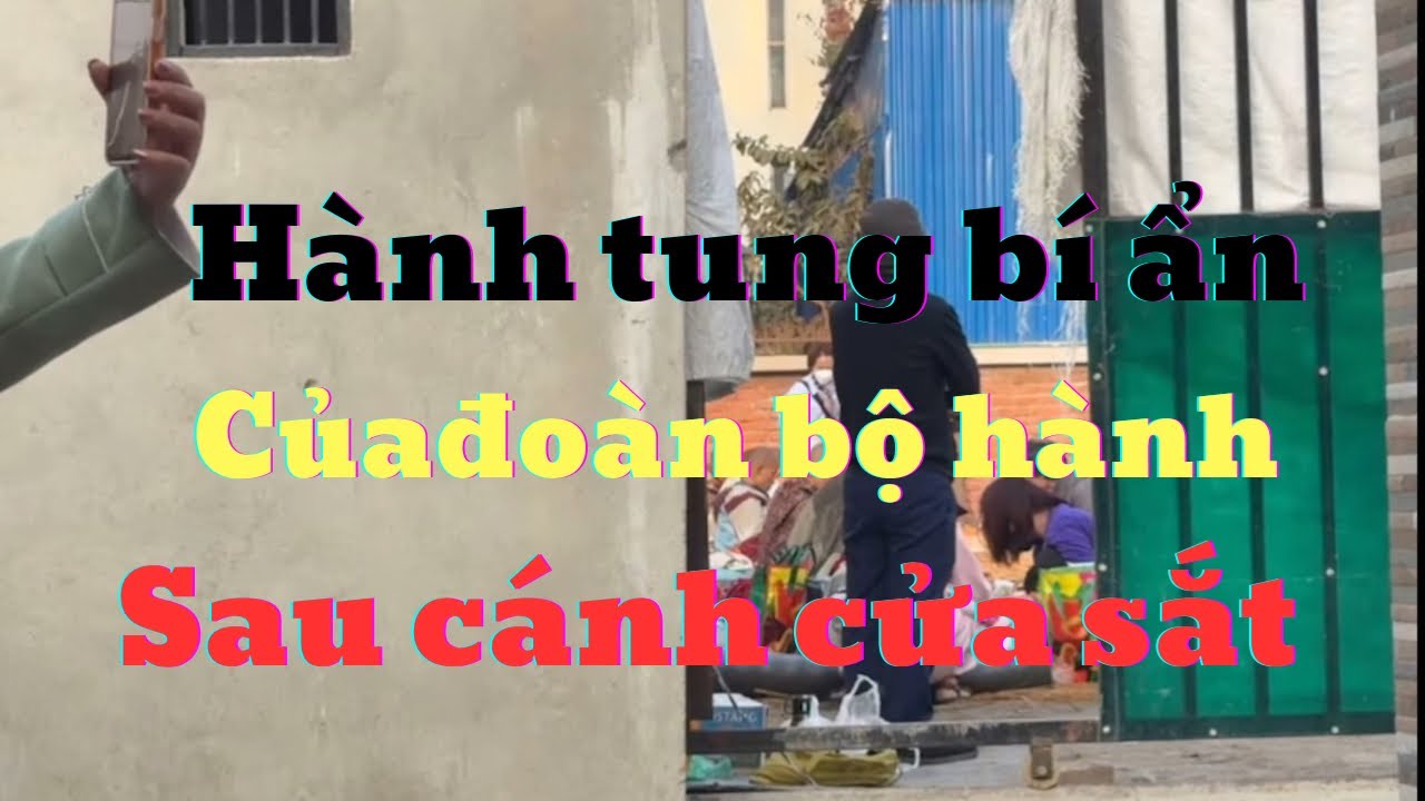 Hành tung bí ẩn của đoàn bộ hành sau cánh cửa sắt