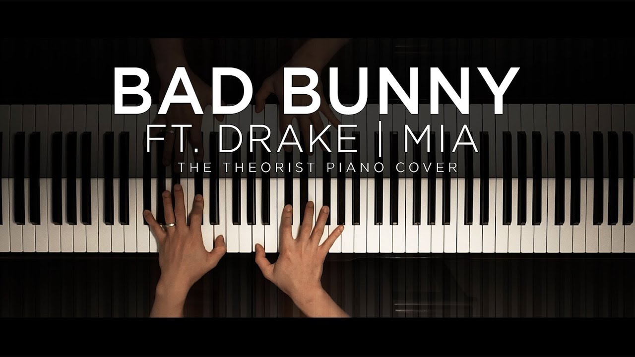Bad Bunny ft. Drake - Mia | The Theorist Piano Cover