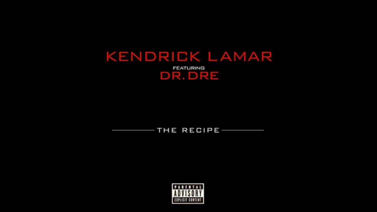 Kendrick Lamar Ft. Dr. Dre - The Recipe (Instrumental)
