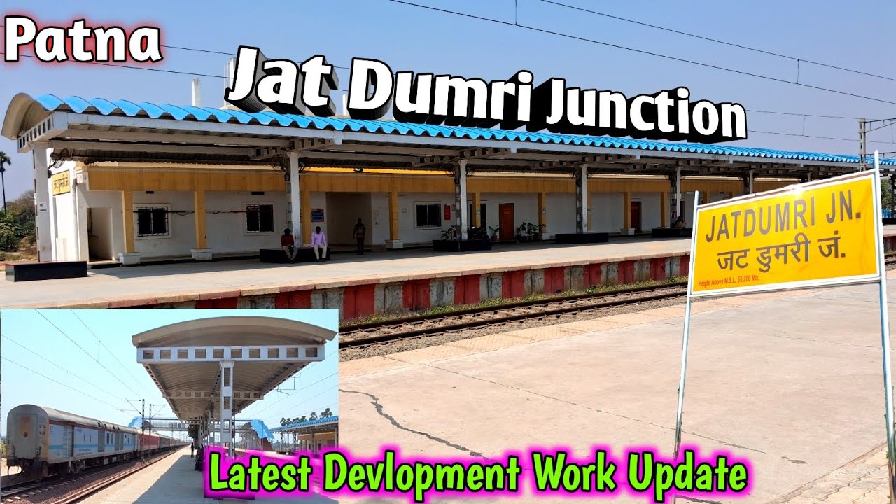Patna Jat Dumri Junction || Latest Devlopment Work Update