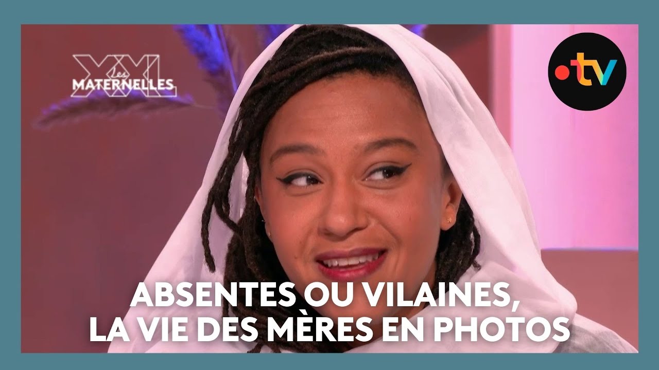 Absentes ou vilaines, la vie des mères en photos  - Les Maternelles XXL