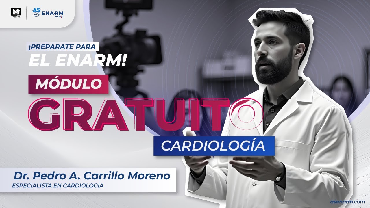 ¡Prepárate para el ENARM! Estrategias Clave en el Módulo de Cardiología