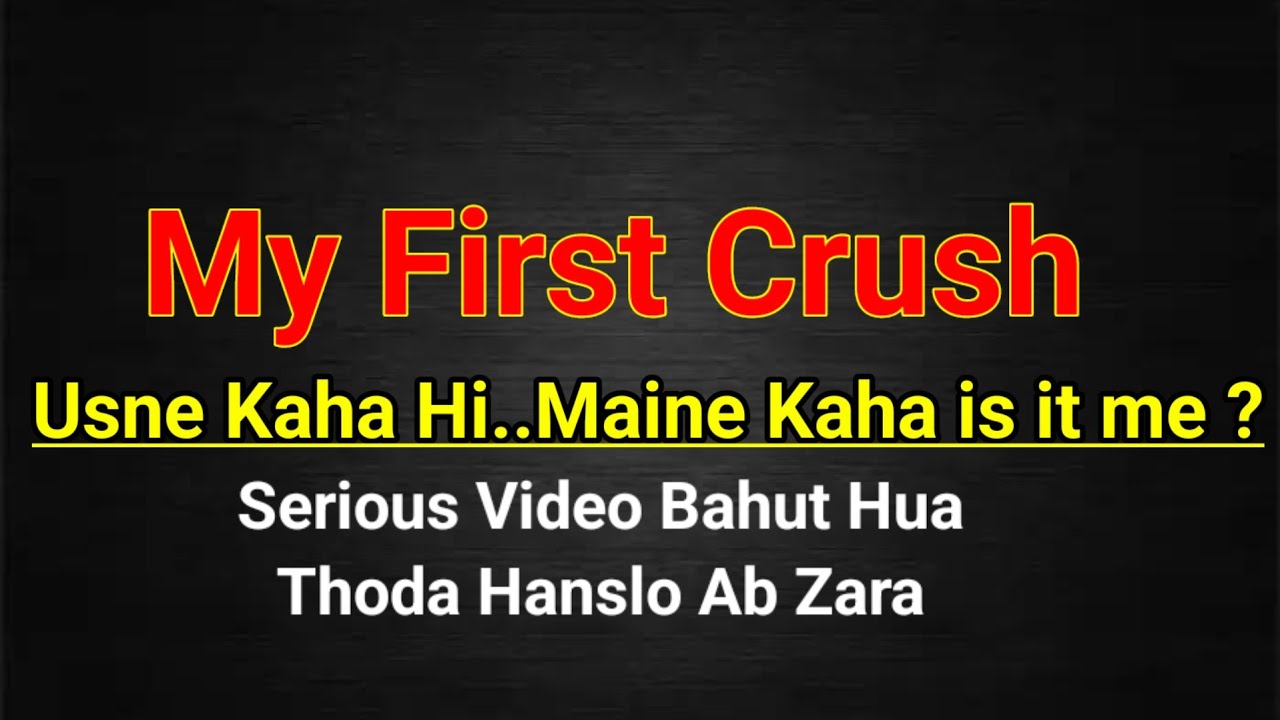 My First Crush | The Laughter 😃 Video | Full Comedy Ho Gyi | Ambrance Laughter Video