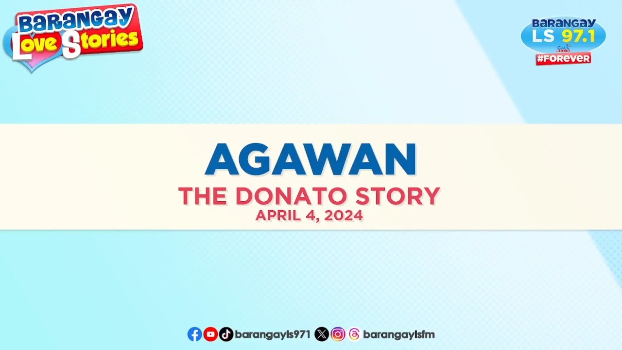 AGAWAN - DONATO | Papa Dudut | Barangay Love Stories
