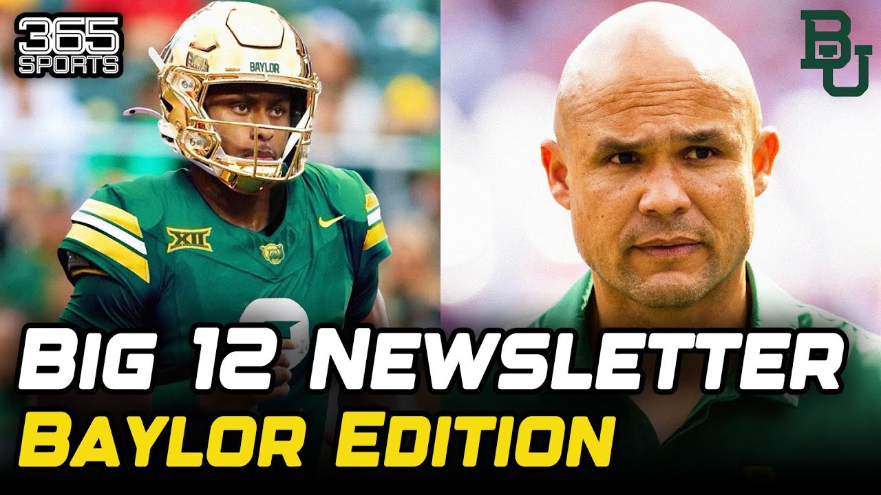 Baylor Lands DJ Lagway and Sparks New Hope for the Bears Future | Big 12 Newsletter