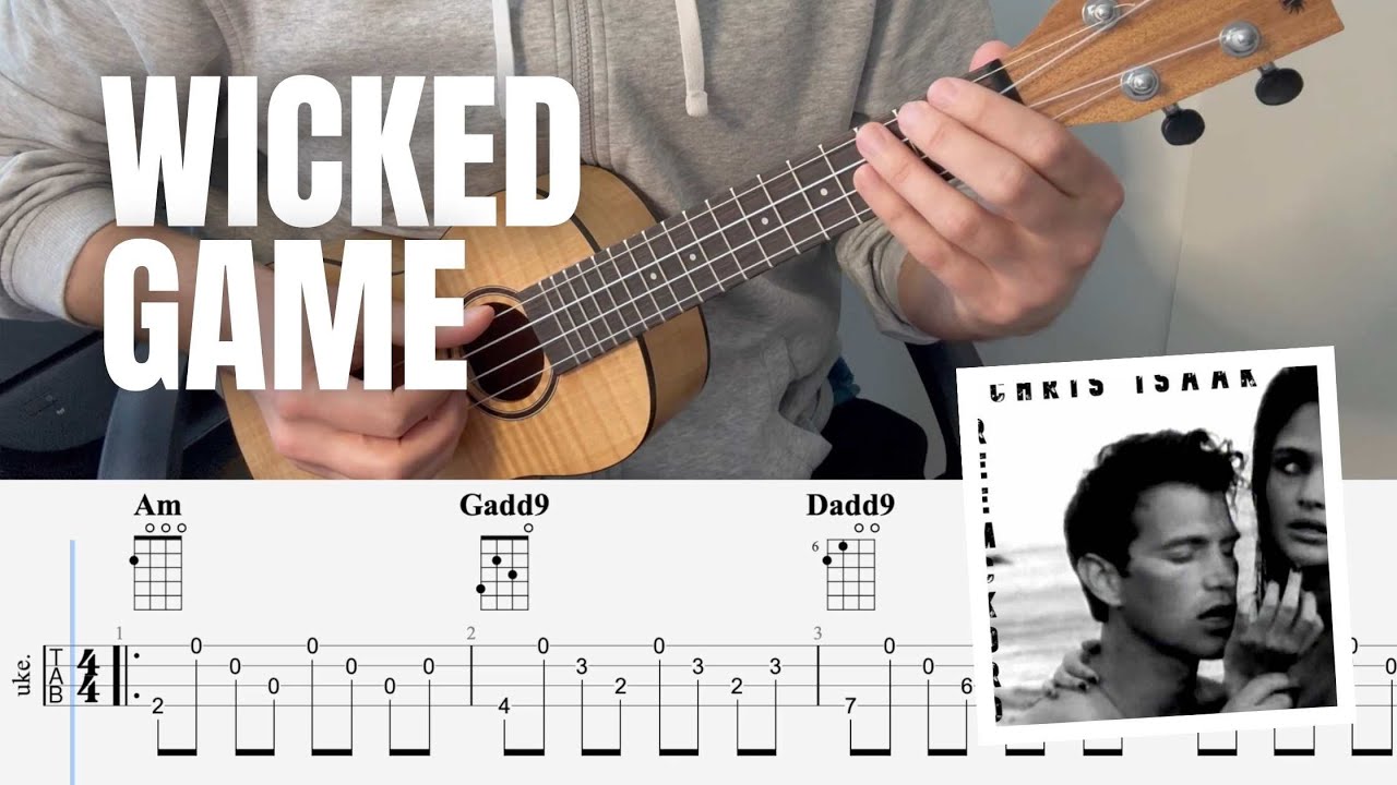 Wicked Game (Chris Isaak) - Ukulele Fingerstyle Tutorial