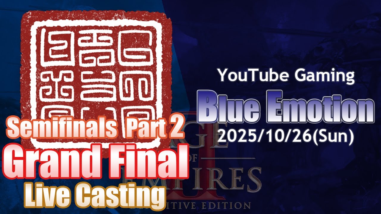 [AoE2]LingYuan Cup Main Event Final Day - Grand Final[Blue Emotion #25/10/26]