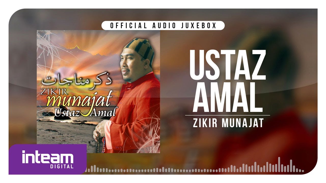 USTAZ AMAL • Zikir Munajat (Official Audio Jukebox)