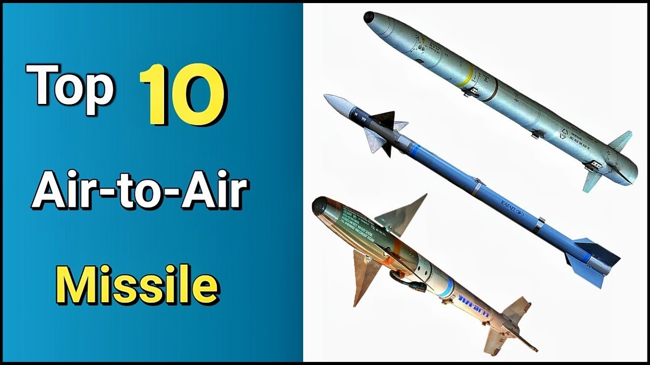 Top 10 Air-to-Air Missiles for Ultimate Combat Domination