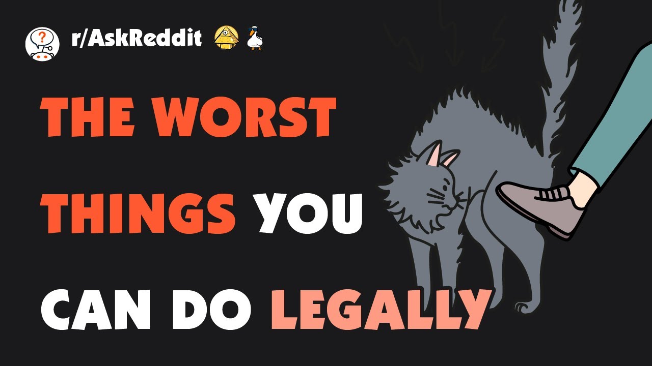 What is the most unethical thing that is still legal?