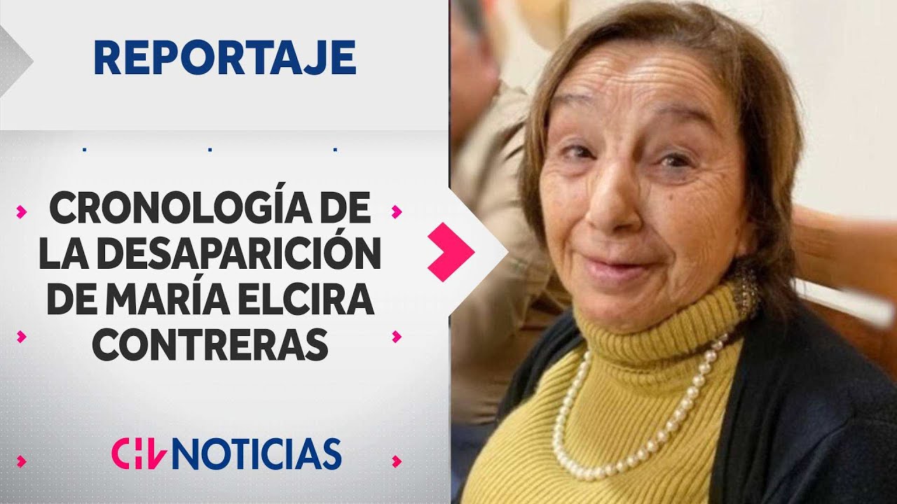 ¿Qué pasó con María Elcira Contreras? Cronología de la desaparición en Limache | REPORTAJES CHV