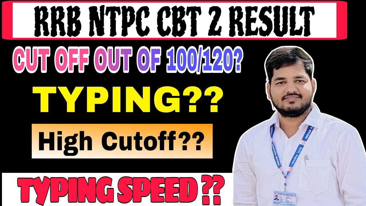 RRB NTPC GRADUATION CBT 2 RESULT OUT | CHECK YOUR MARKS | CUT OFF OUT OF 100 YA 120 | #rrbntpc 
