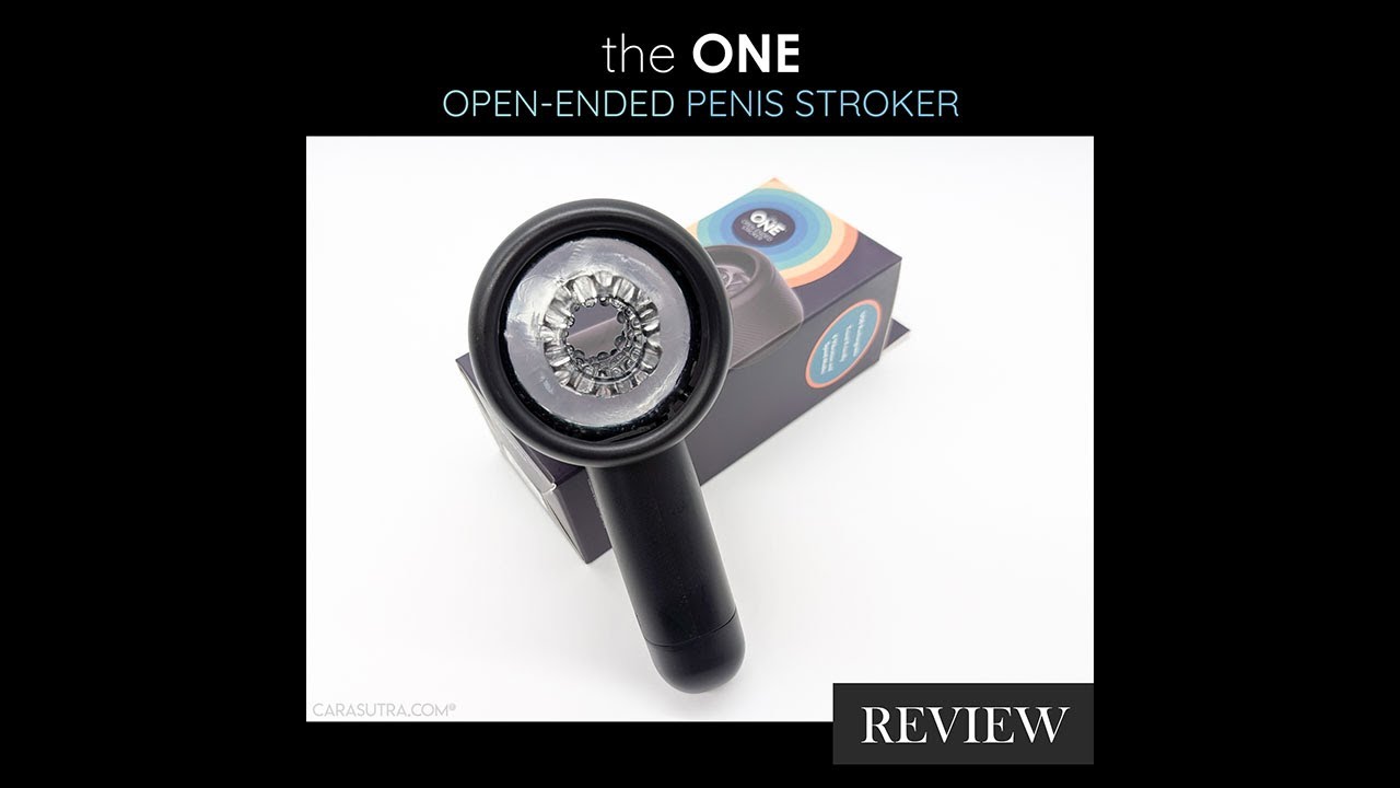 The One Open-Ended Stroker Male Masturbator Toy Review by Cara Sutra