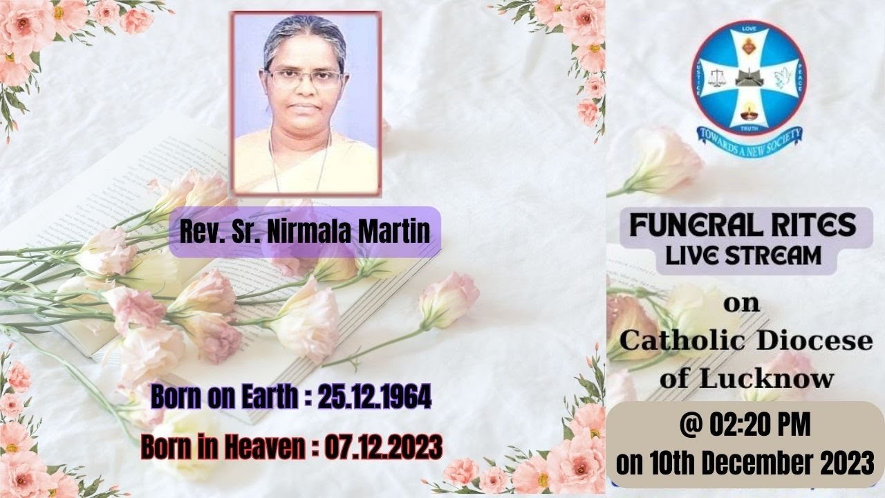 Funeral Rites || Rev. Sr. Nirmala Martin ||