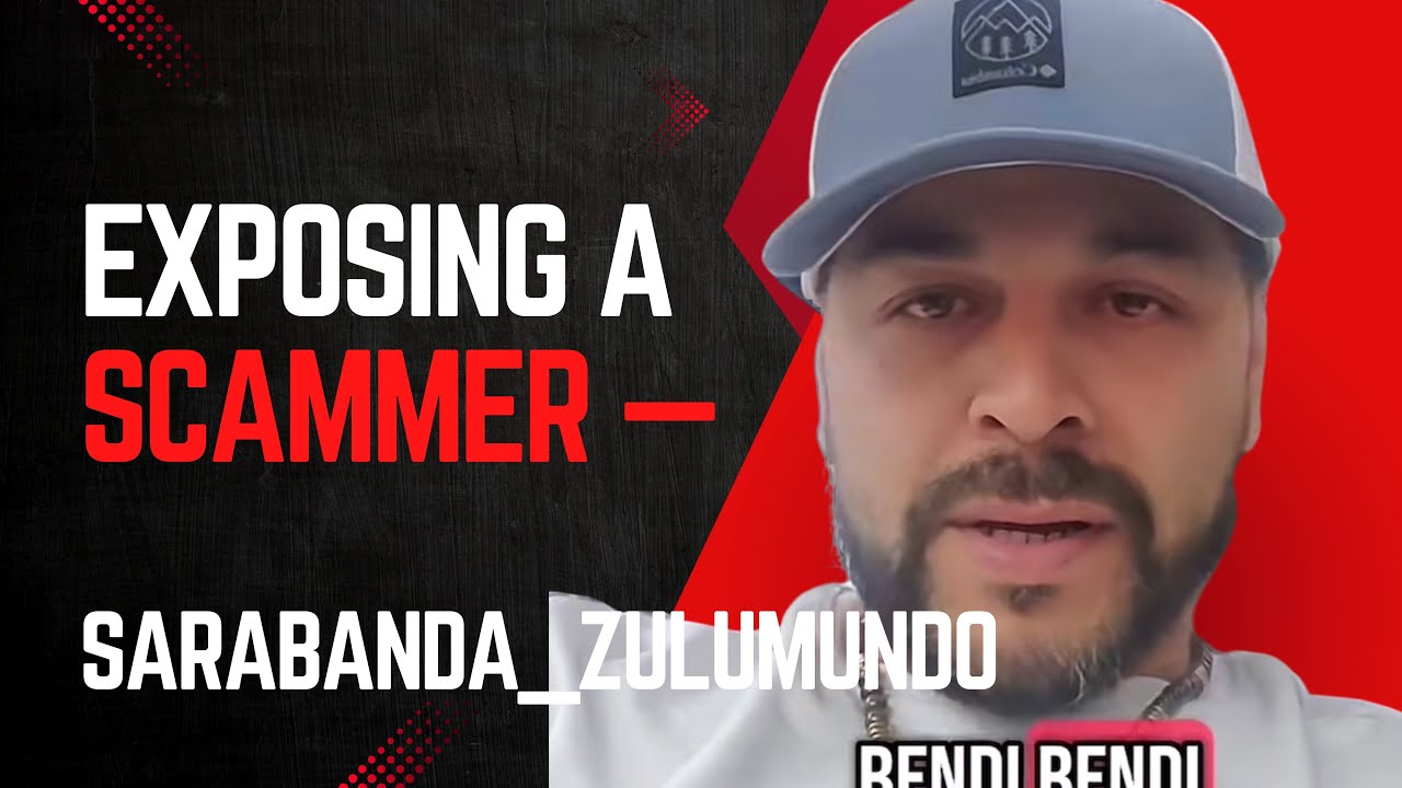 Exposing a Scammer — Sarabanda_Zulumundo Part l
