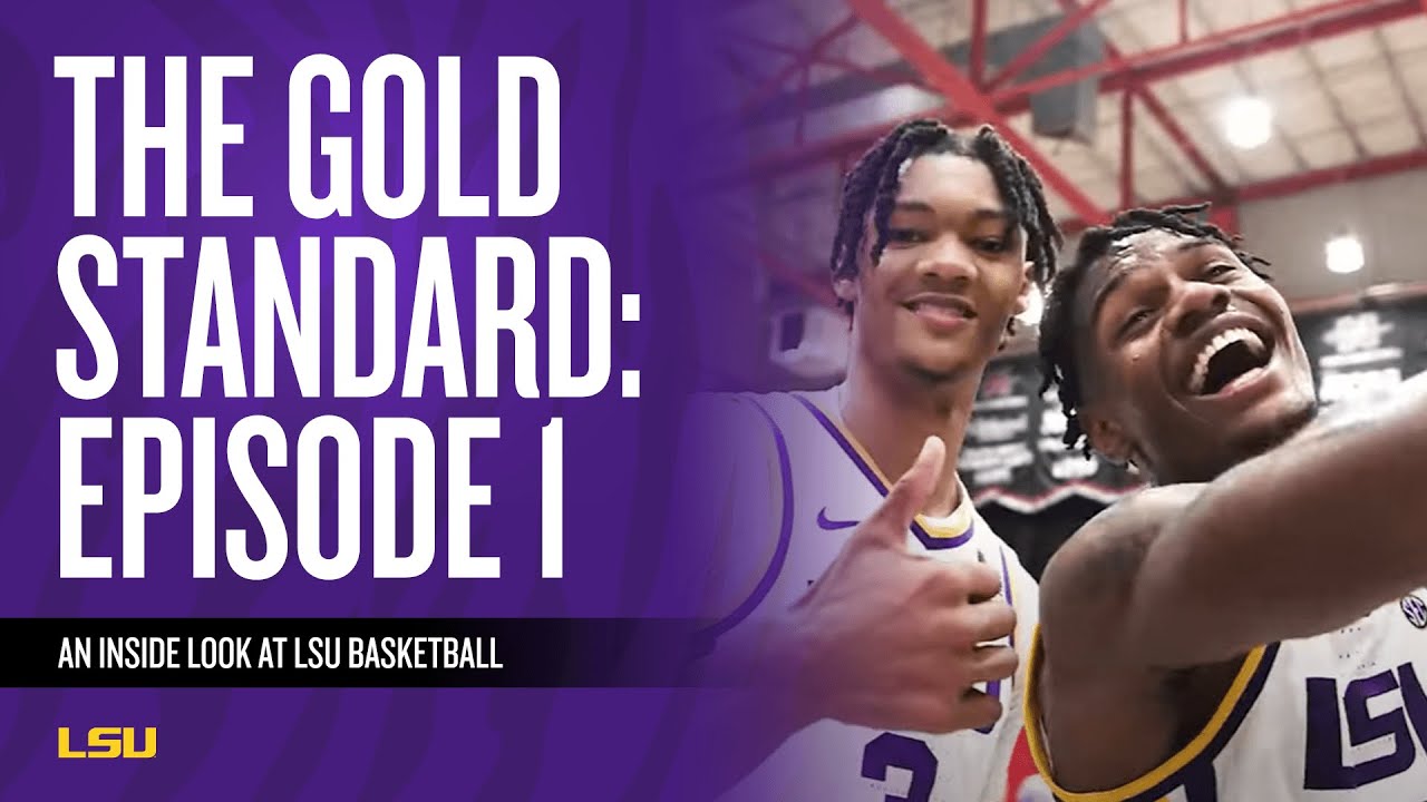 The Gold Standard Ep. 1 | An Inside Look at LSU Men's Basketball