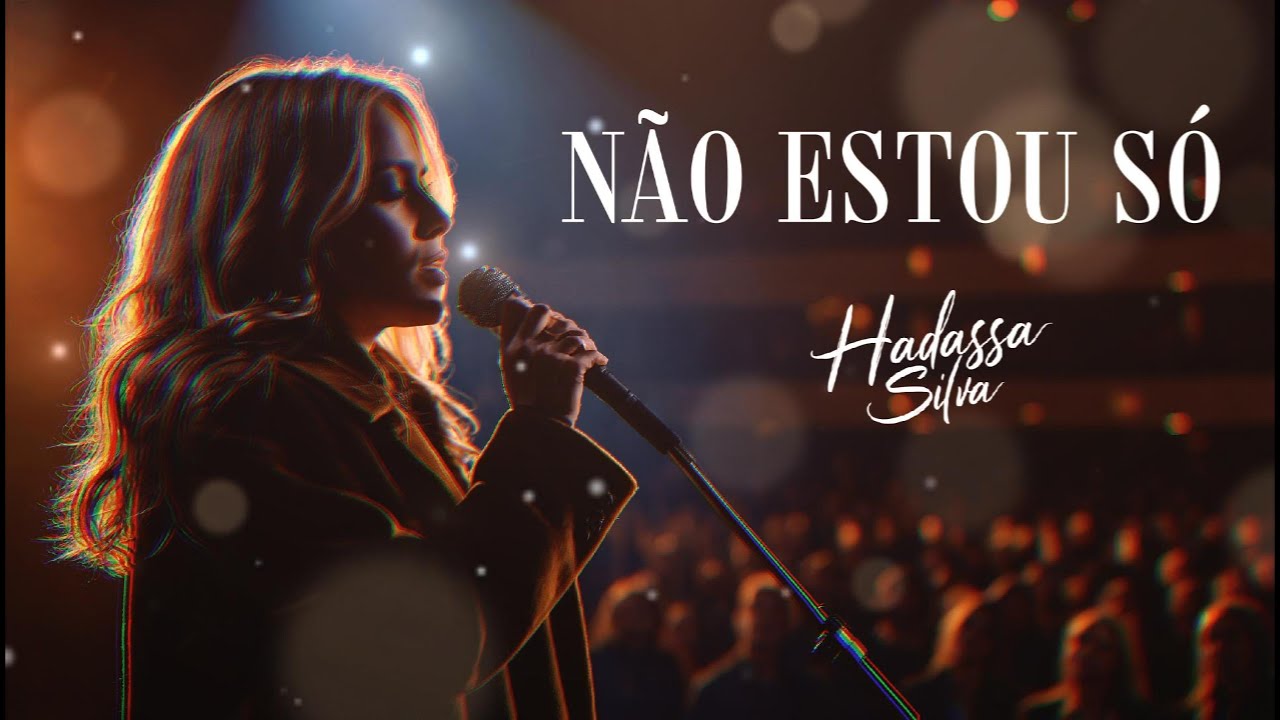 NÃO ESTOU SÓ - Hadassa Silva | Louvor de Adoração Gospel