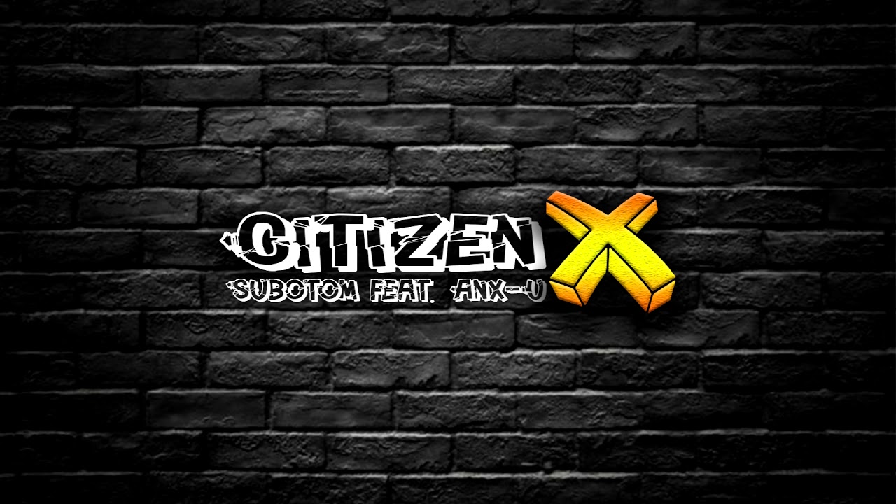 Citizen X   Subotom feat  Anx U (Serbian Rap)