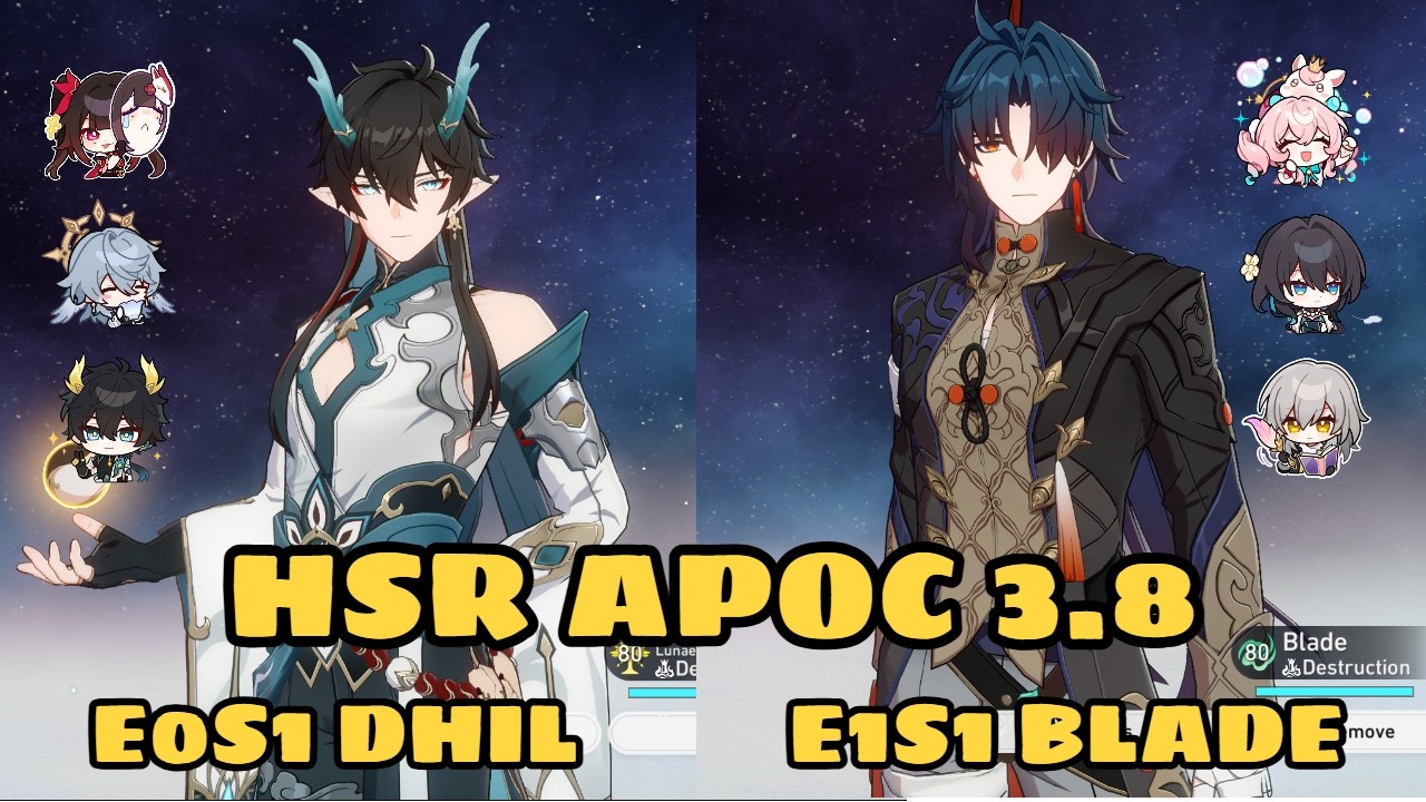 Dan Heng IL DHIL E0S1 (Top) / Blade E1S1 (Bottom) - HSR APOC 3.8