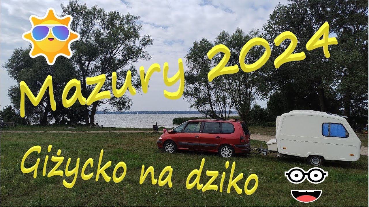 Jedziemy na Mazury z przyczepą Niewiadów n126// Giżycko na dziko :)