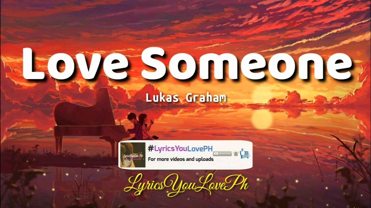 Love Someone - Lukas Graham | Lyrics 🎶