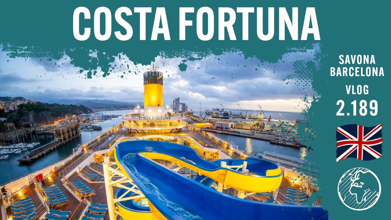 Costa Fortuna | Savona & Barcelona | Day 3 - 4 | Vlog 2.189