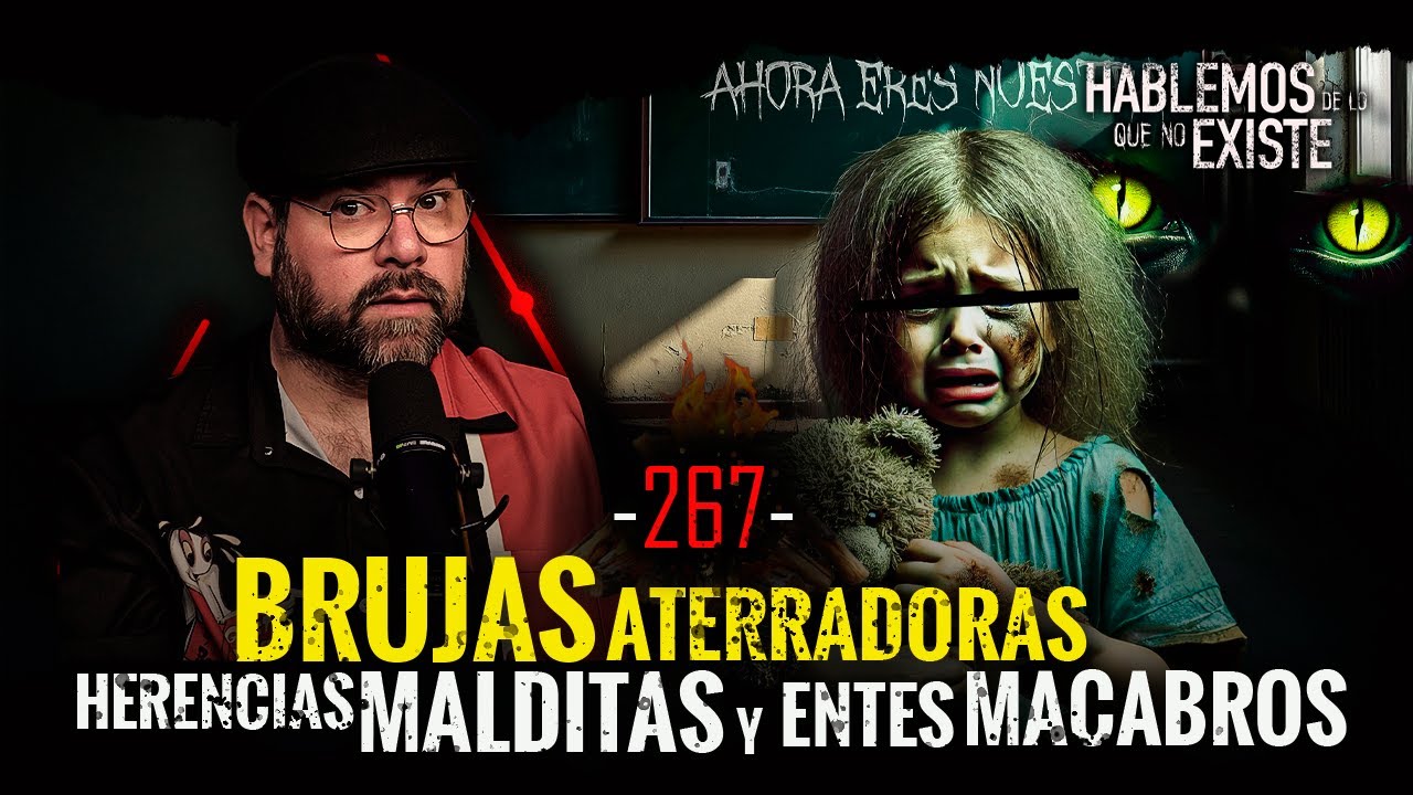 Historias de Brujas Aterradoras, Herencias Malditas y Entes Macabros | EP 267 | EL NARRADOR